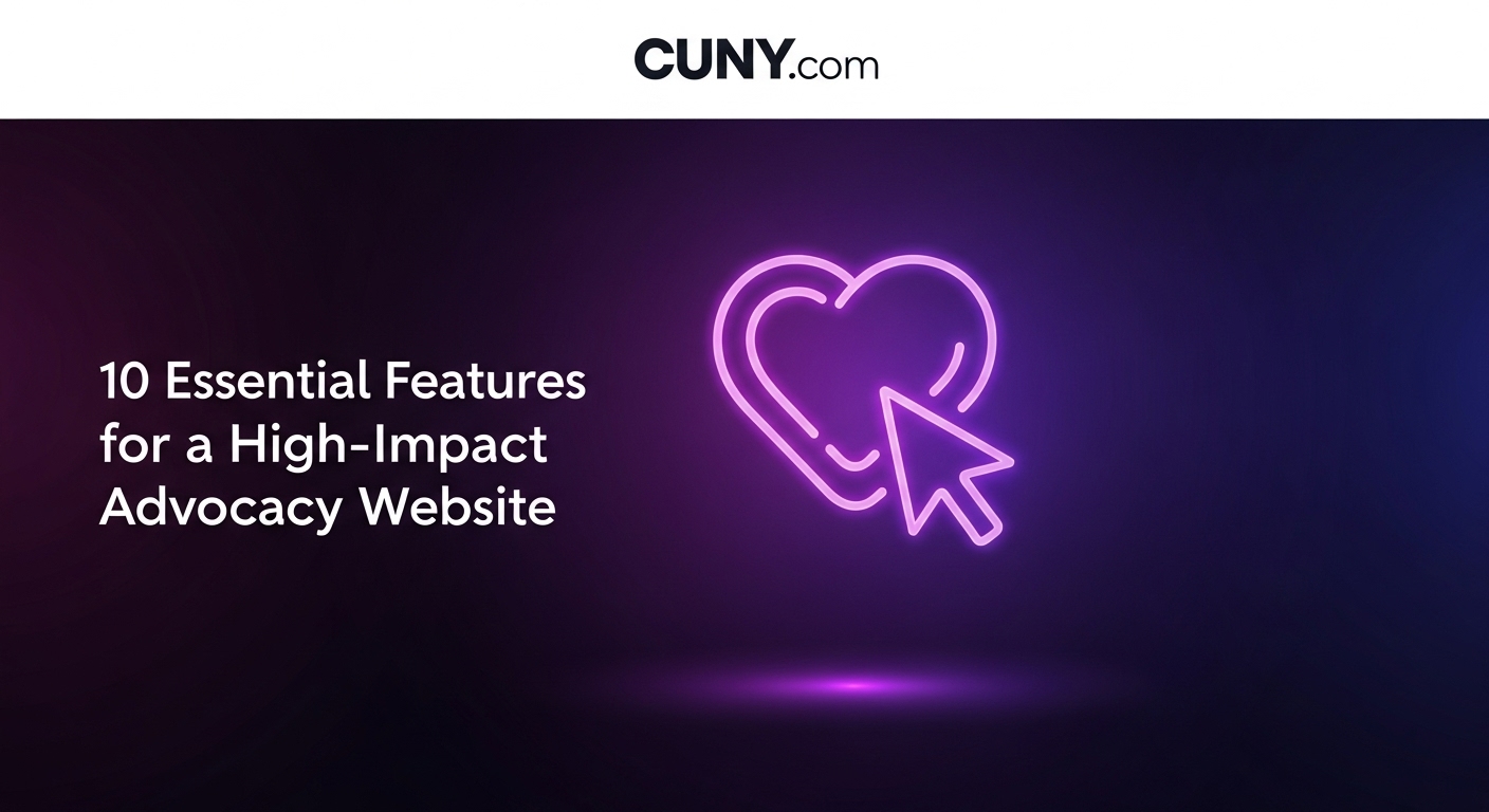 A guide to the 10 essential features for a high-impact advocacy website, showing a glowing heart and cursor icon over a dark background.