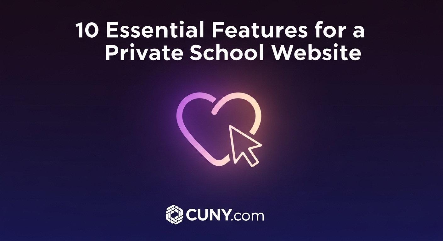 A guide to the 10 essential features for a private school website, showing a glowing heart icon with a cursor.