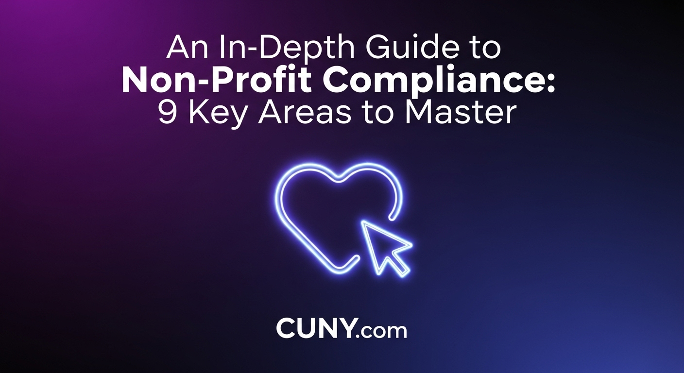 An In-Depth Guide to Non-Profit Compliance: 9 Key Areas to Master, with an icon of a cursor clicking a glowing heart.