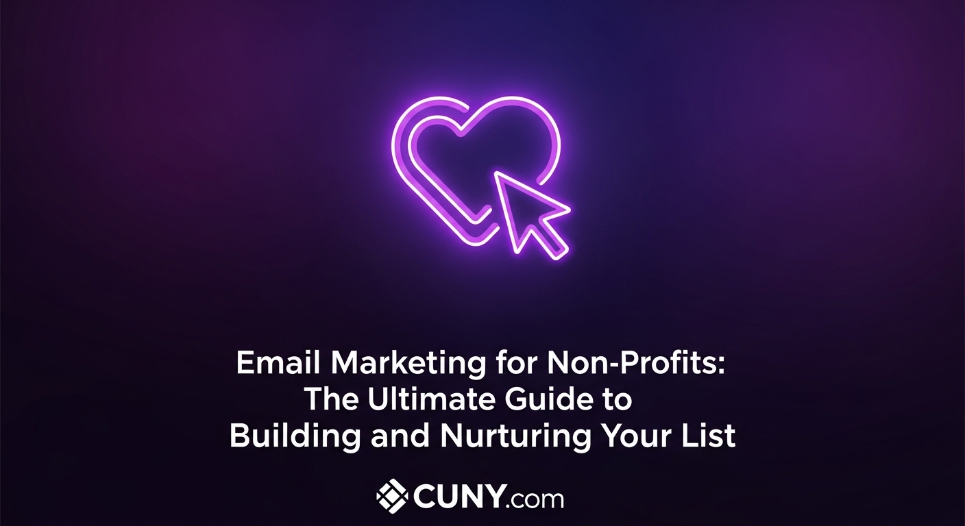Email Marketing for Non-Profits: The Ultimate Guide to Building and Nurturing Your List, with an icon of an envelope with a heart.