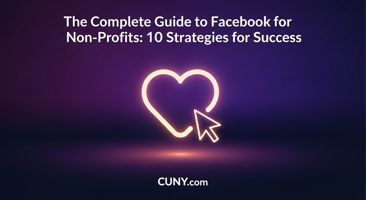 The Complete Guide to Facebook for Non-Profits: 10 Strategies for Success, with an icon of the Facebook "like" symbol combined with a heart.