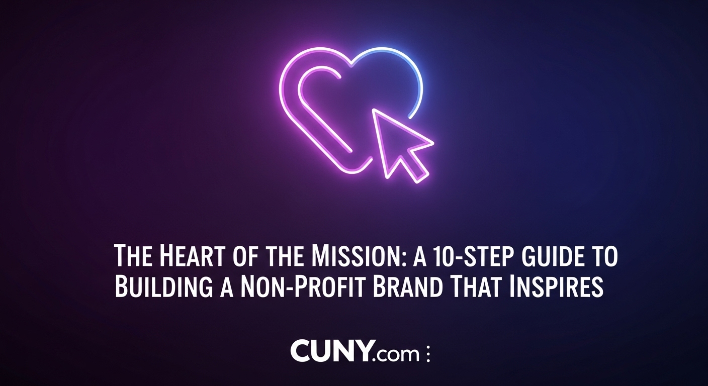 The Heart of the Mission: A 10-Step Guide to Building a Non-Profit Brand That Inspires, with an icon showing a heart radiating energy.